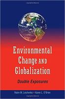 Environmental Change and Globalization: Double Exposures